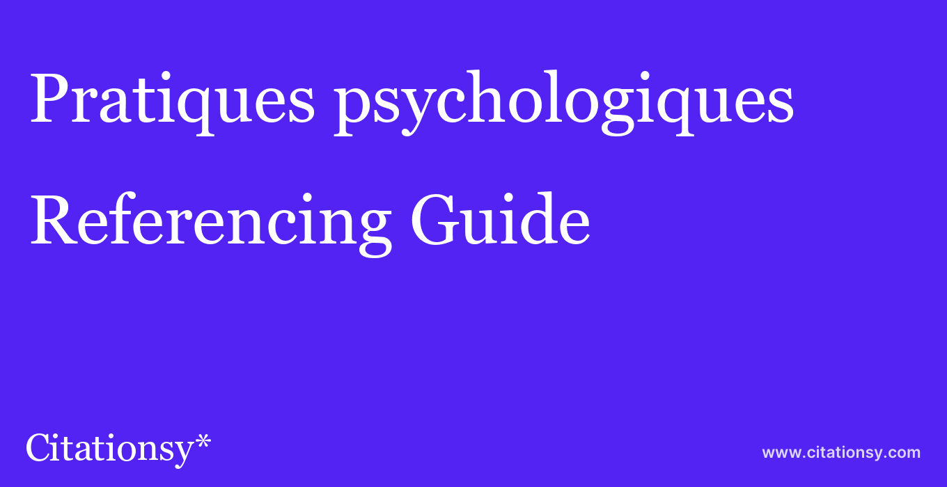 cite Pratiques psychologiques  — Referencing Guide